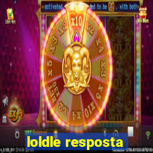 loldle resposta